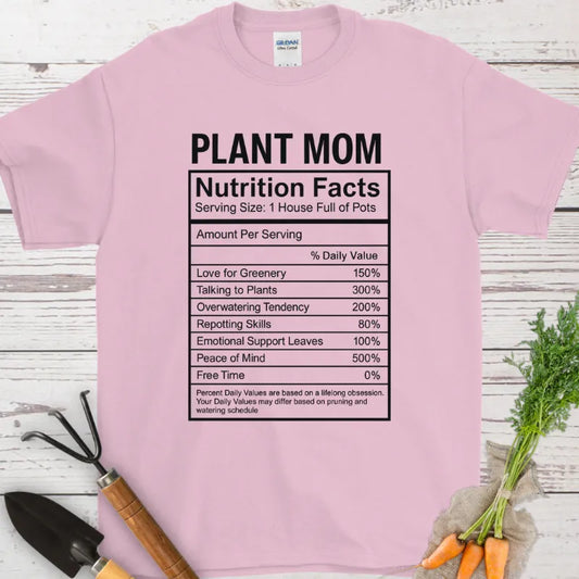 Plant Mom Nutrition Fact 2 T-Shirt