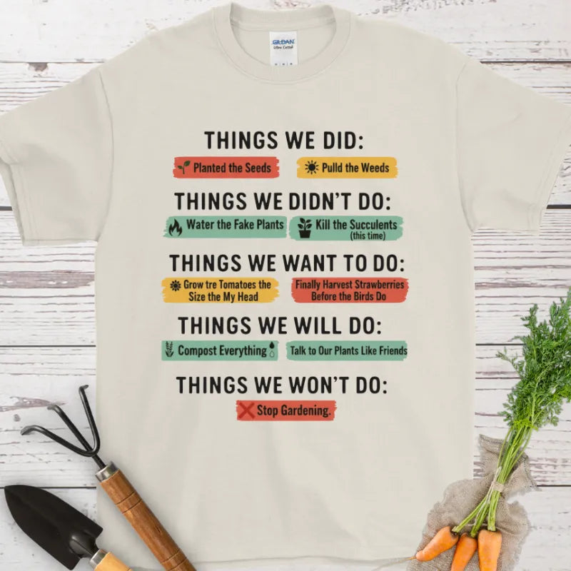 Things We Did T-Shirt