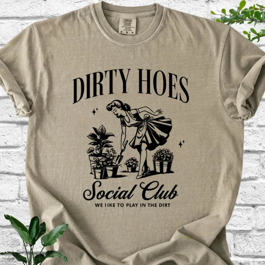 Dirty Hoes Social Club T-Shirt