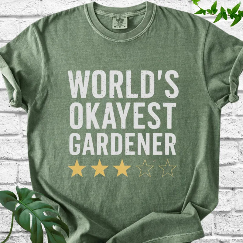 The World's Okayest Gardener T-Shirt
