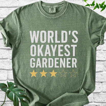 The World's Okayest Gardener T-Shirt
