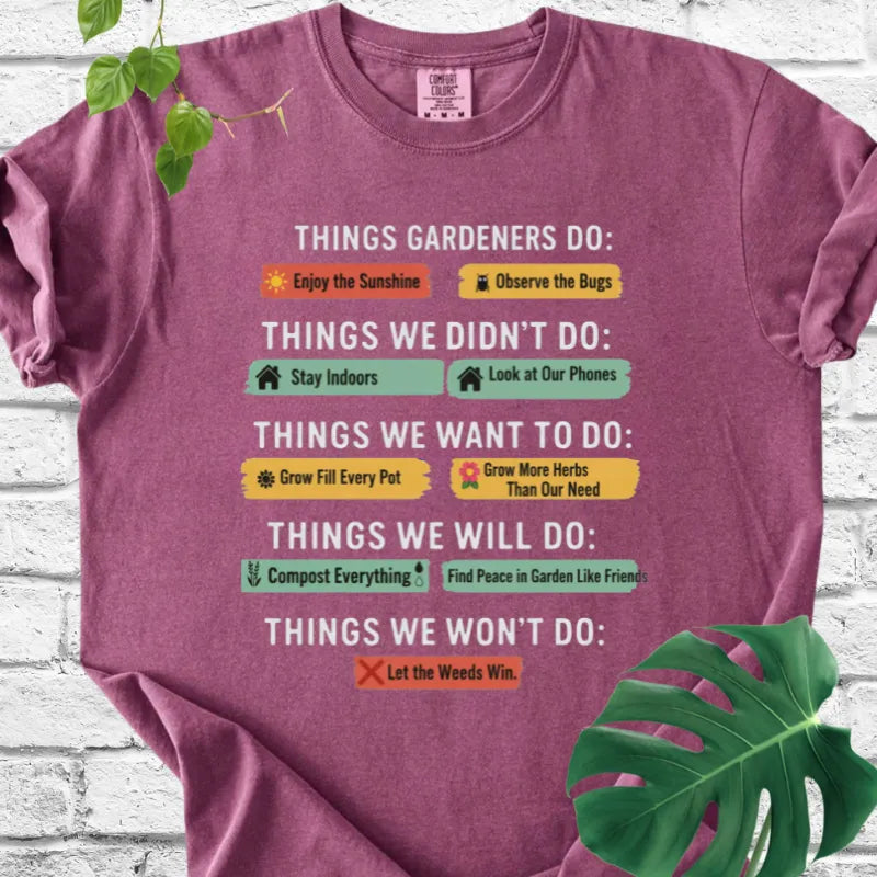 Things Gardeners Do T-Shirt
