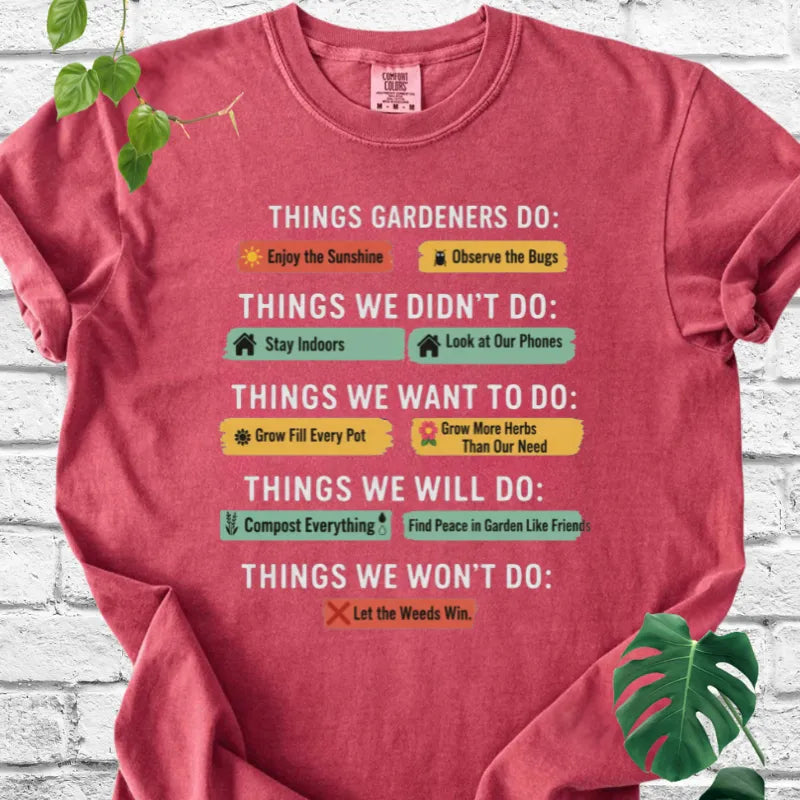Things Gardeners Do T-Shirt