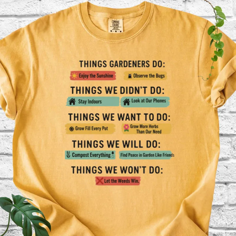 Things Gardeners Do T-Shirt