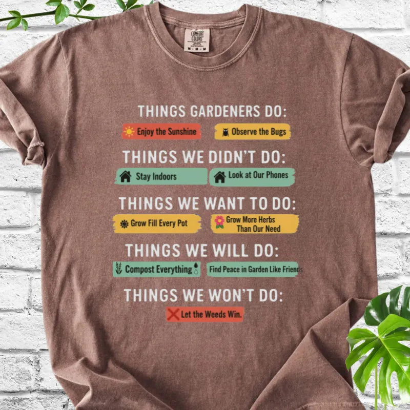 Things Gardeners Do T-Shirt