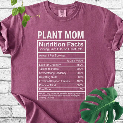 True Plant Mom Nutrition Facts T-Shirt