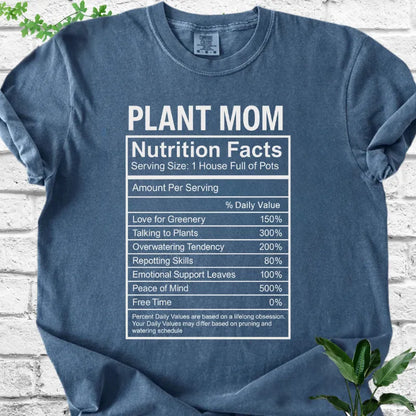 True Plant Mom Nutrition Facts T-Shirt