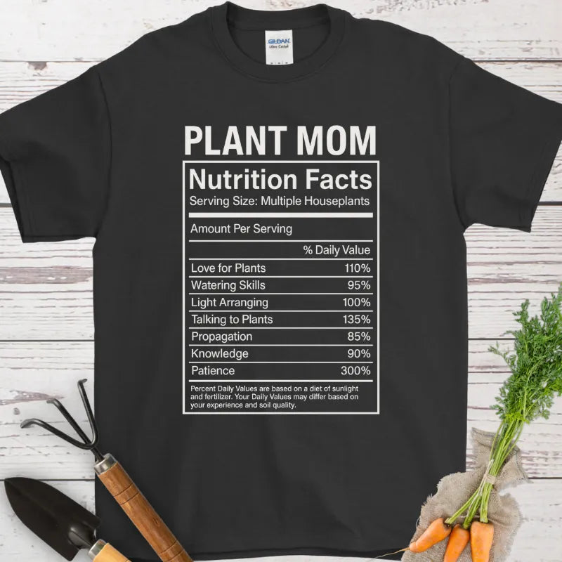 Plant Mom Nutrition Fact T-Shirt