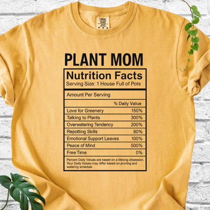 True Plant Mom Nutrition Facts T-Shirt
