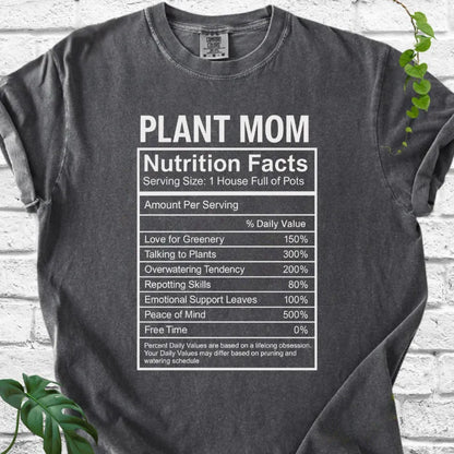 True Plant Mom Nutrition Facts T-Shirt