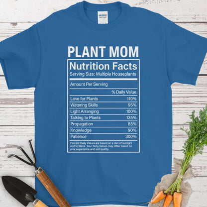 Plant Mom Nutrition Fact T-Shirt