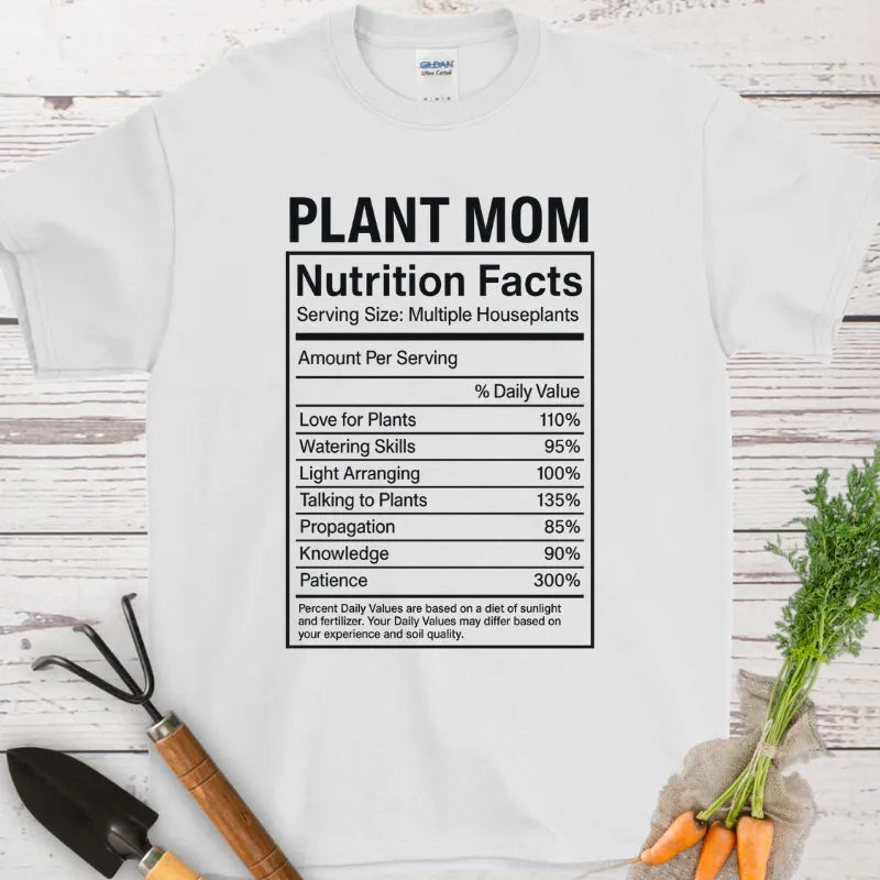 Plant Mom Nutrition Fact T-Shirt