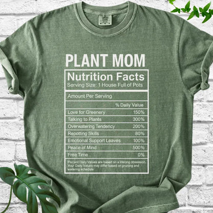 True Plant Mom Nutrition Facts T-Shirt
