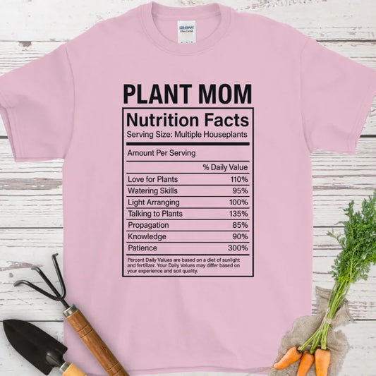 Plant Mom Nutrition Fact T-Shirt
