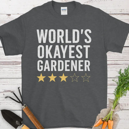 World's Okayest Gardener T-Shirt