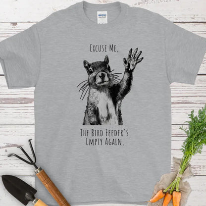 The Bird Feeder's Empty Again T-Shirt