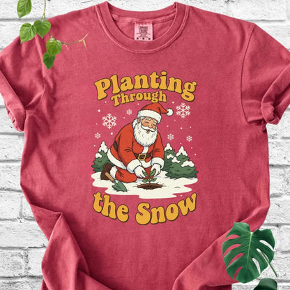 Planting Through the Snow T-Shirt