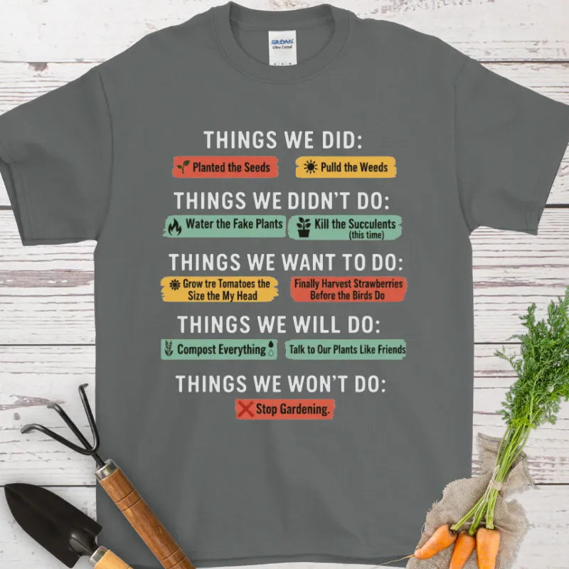 Things We Did T-Shirt