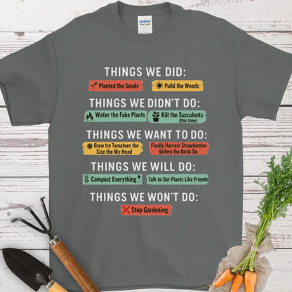 Things We Did T-Shirt