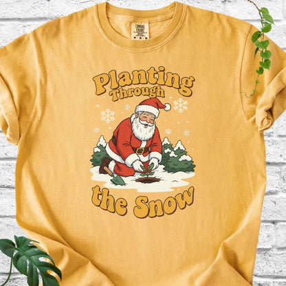 Planting Through the Snow T-Shirt