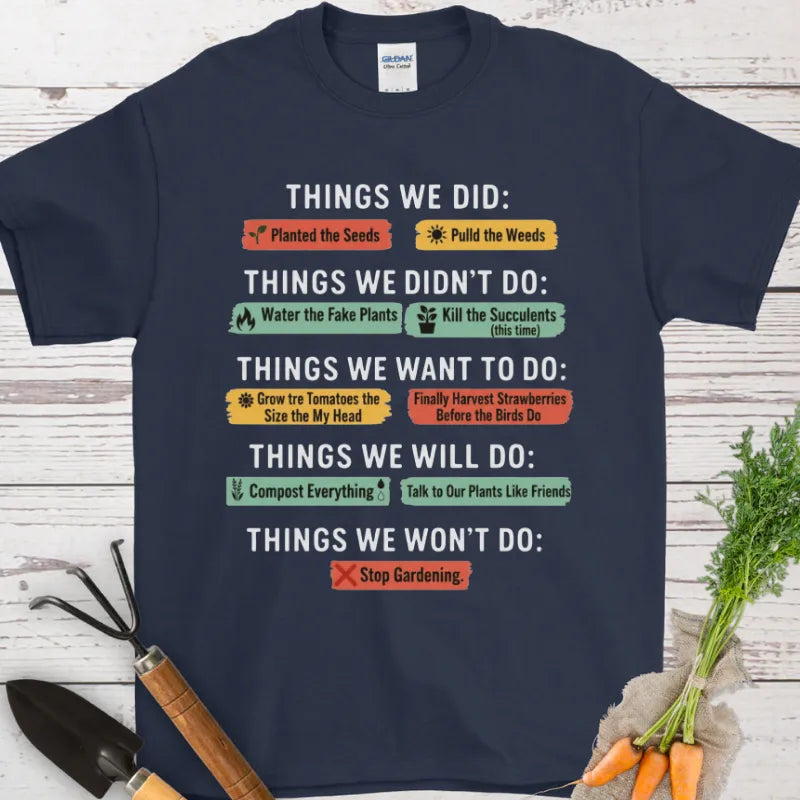 Things We Did T-Shirt