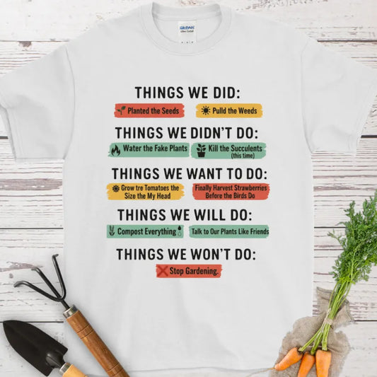 Things We Did T-Shirt