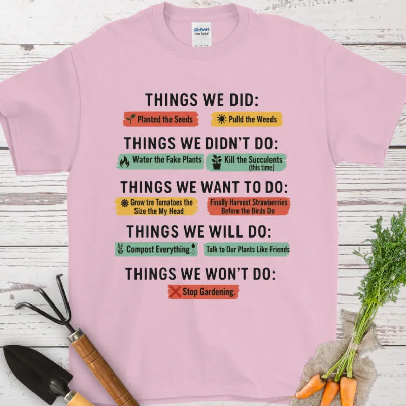 Things We Did T-Shirt