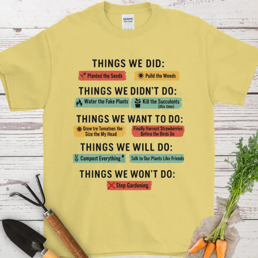 Things We Did T-Shirt
