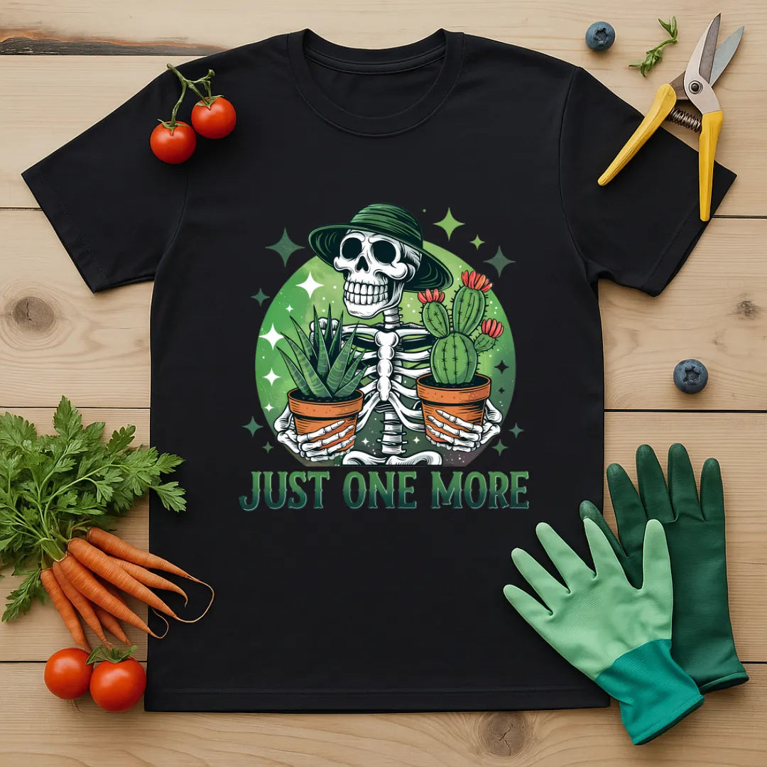 Just One More Plant T-Shirt