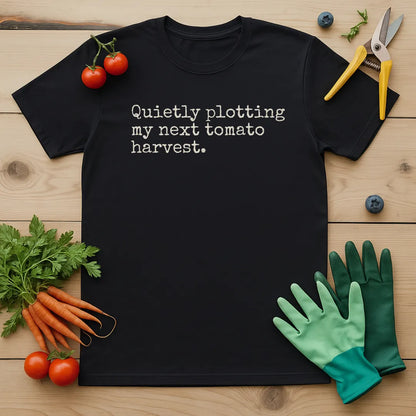 My Next Tomato Harvest T-Shirt