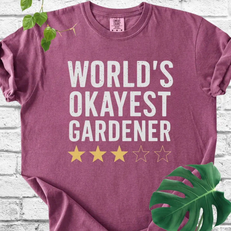 The World's Okayest Gardener T-Shirt
