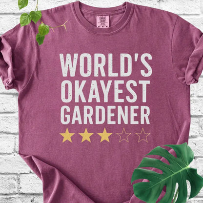 The World's Okayest Gardener T-Shirt