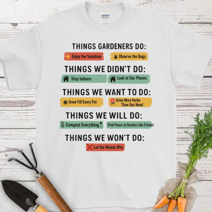 Things Gardeners Do T-Shirt