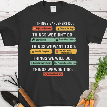 Things Gardeners Do T-Shirt