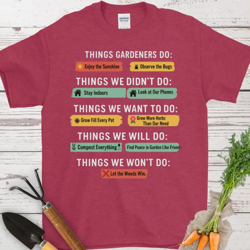 Things Gardeners Do T-Shirt
