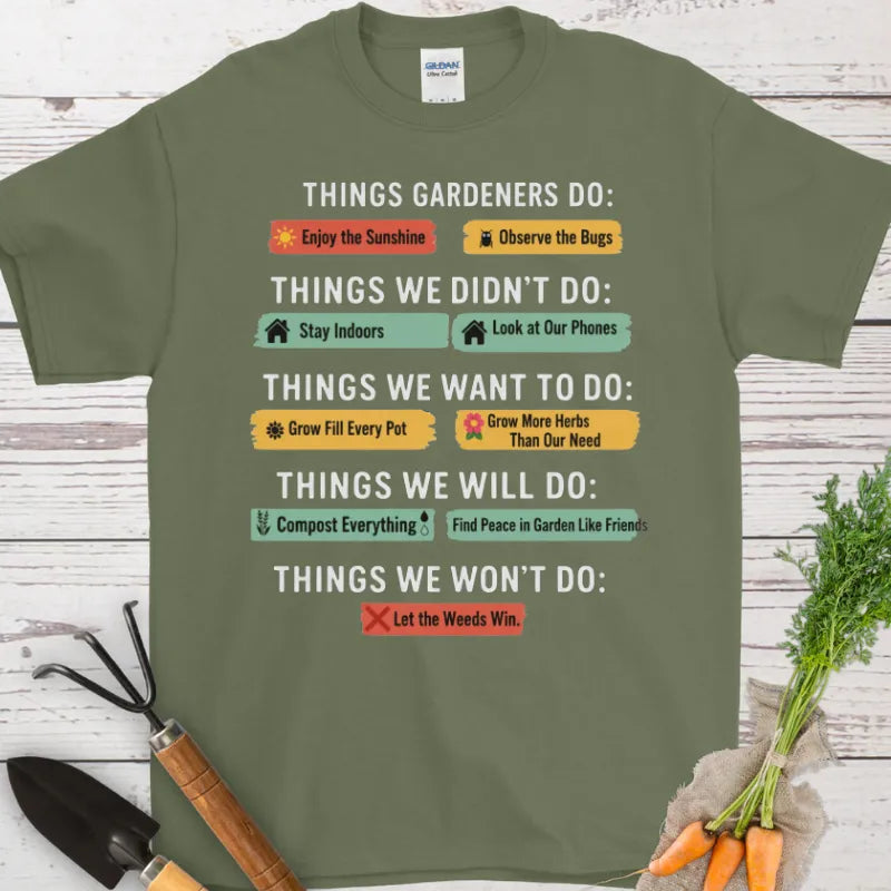 Things Gardeners Do T-Shirt