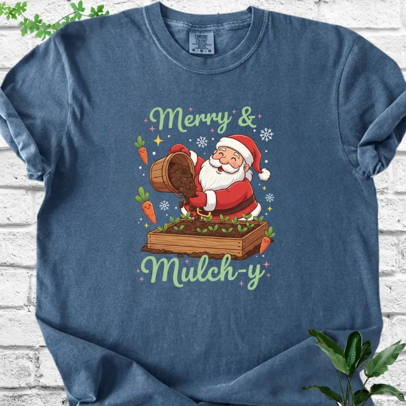Merry & mulch-y T-Shirt