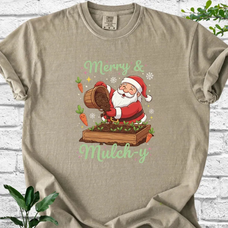 Merry & mulch-y T-Shirt