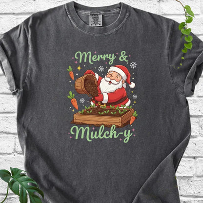 Merry & mulch-y T-Shirt