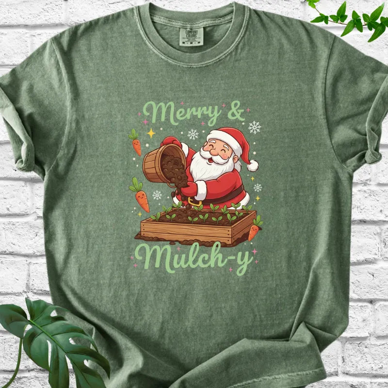 Merry & mulch-y T-Shirt