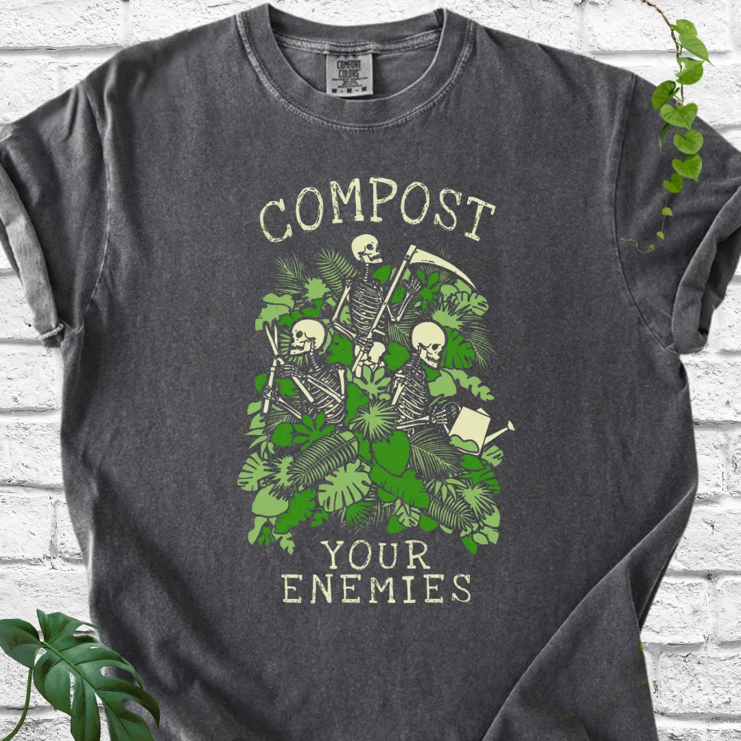 Compost Your Enemy T-Shirt