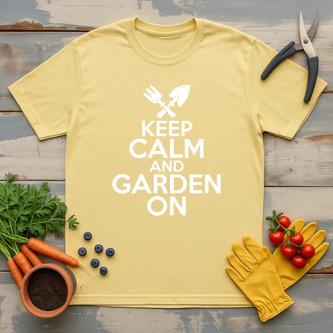 Keep Calm and Garden On T-Shirt