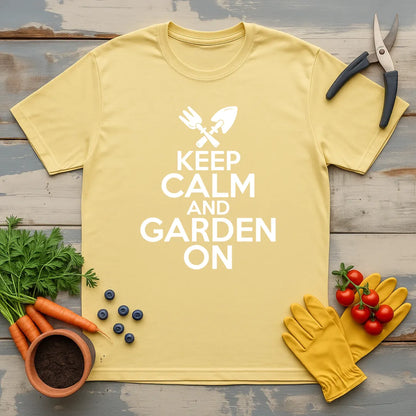 Keep Calm and Garden On T-Shirt
