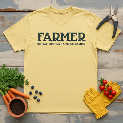 Farmer I Have A Vegie Garden T-Shirt
