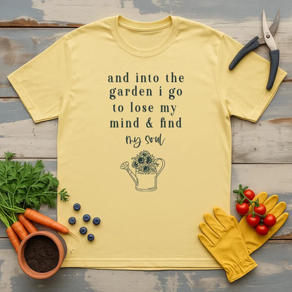 Into The Garden I Find My Soul T-Shirt