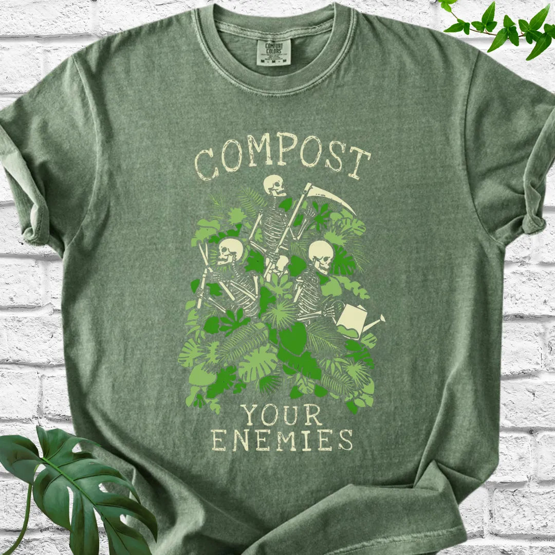 Compost Your Enemy T-Shirt