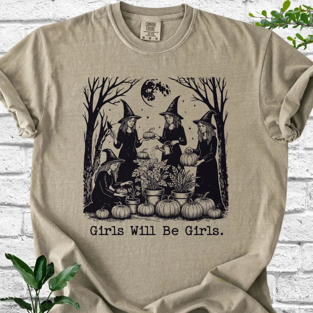 Girls Will Be Girls T-Shirt