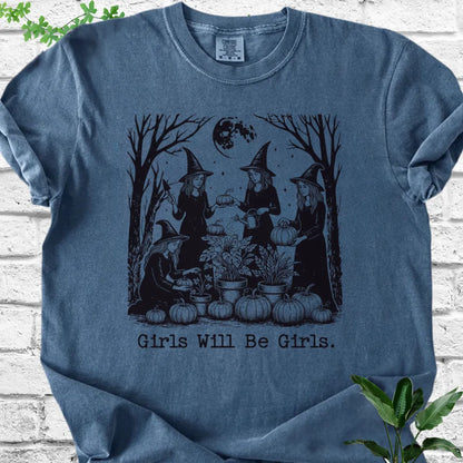Girls Will Be Girls T-Shirt