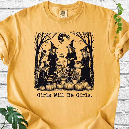 Girls Will Be Girls T-Shirt