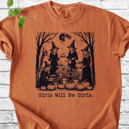 Girls Will Be Girls T-Shirt